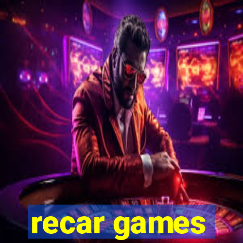 recar games